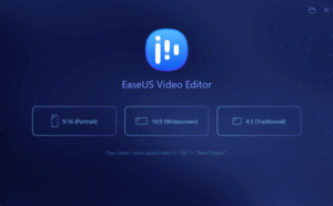 Open EaseUS Video Editor